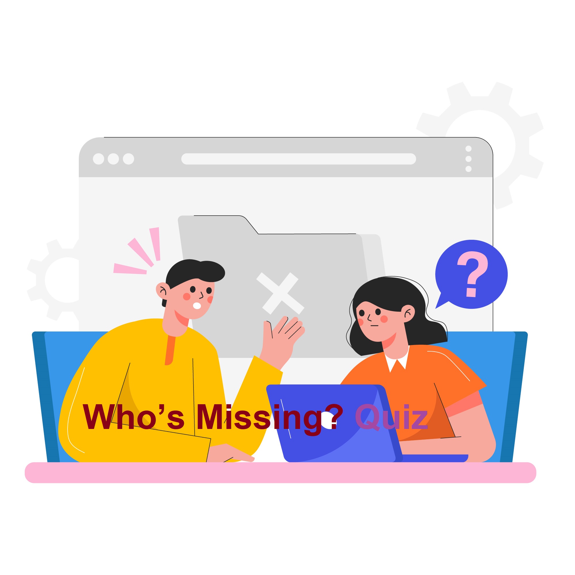 Whos Missing Quiz